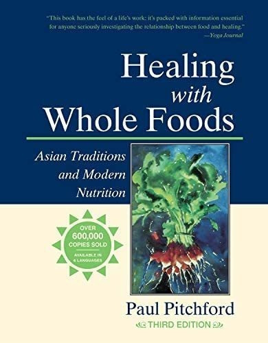 Libro: Healing With Whole Foods: Asian Traditions And Modern