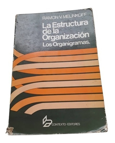 La Estructura De La Organización Los Organigramas 