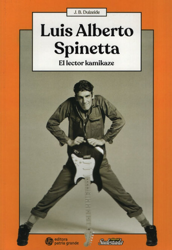 Spinetta. El Lector Kamikaze