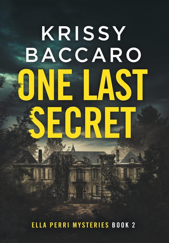 Libro:  One Last Secret (ella Perri Mysteries)