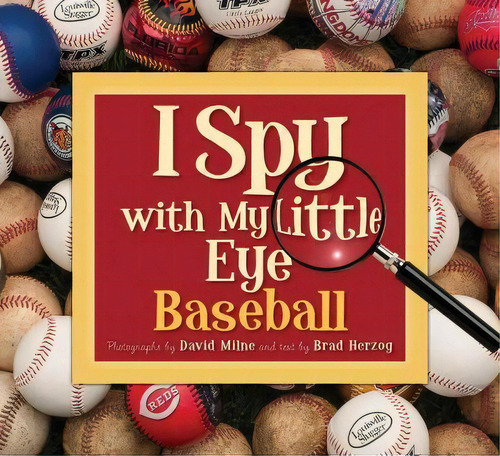I Spy With My Little Eye Baseball : Baseball, De Brad Herzog. Editorial Cengage Learning, Inc, Tapa Dura En Inglés
