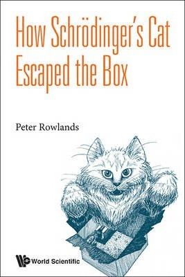 Libro How Schrodinger's Cat Escaped The Box - Peter Rowla...