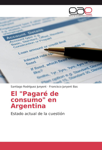 Libro: El  Pagaré De Consumo  En Argentina: Estado Actual De