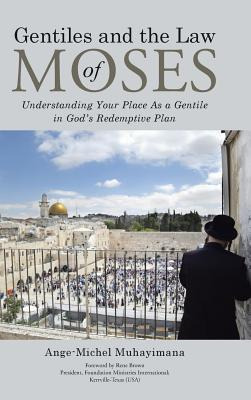 Libro Gentiles And The Law Of Moses : Understanding Your ...