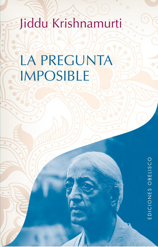 La Pregunta Imposible (spanish Edition)