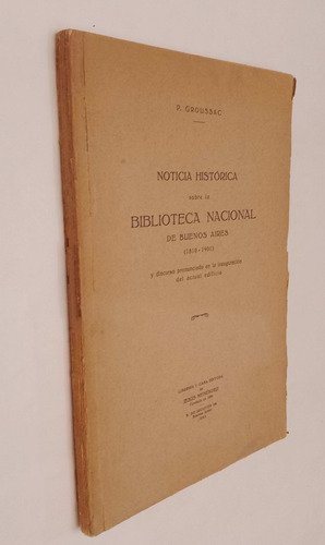 Noticia Histórica Biblioteca Nacional Buenos Aires Groussac