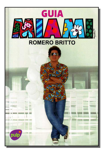 Libro Guia Miami De Britto Romero Pulp Edicoes