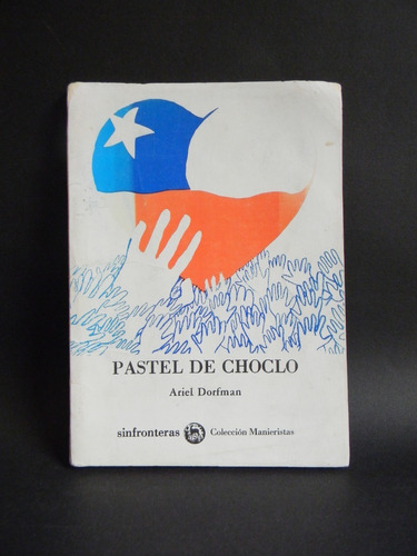 Pastel De Choclo Poemas Ariel Dorfman 1986