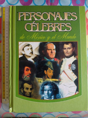 Libro Personajes Célebres De México Y El Mundo Y