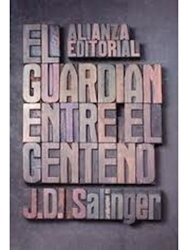 El Guardián Entre El Centeno - Jerome David Salinger