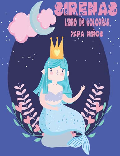 Sirenas - Libro De Colorear Para Niños: Relajantes Libros Pa