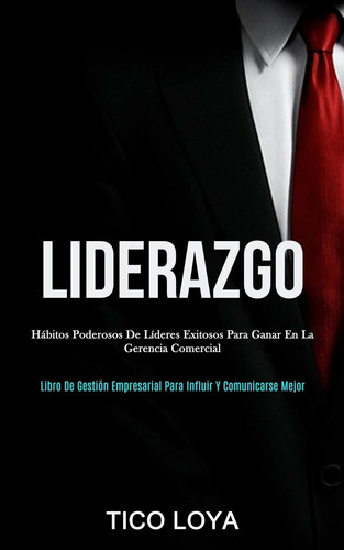 Libro Liderazgo: Hábitos Poderosos De Líderes Exitoso Lln4