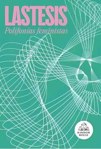Libro La Tesis. Polifonias Feministas /847