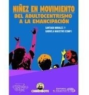 Niñez En Movimiento - Morales Santiago / Magistris G (libro)