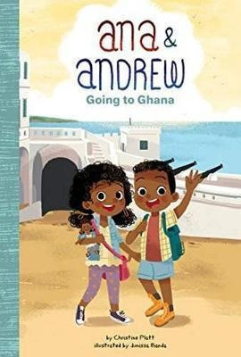 Libro Ana And Andrew: Going To Ghana - Christine Platt