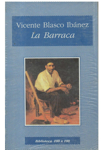Barraca, La, De Blasco Ibáñez, Vicente. Editorial Nuevo Siglo, Tapa Tapa Blanda En Español