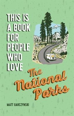 Libro This Is A Book For People Who Love The National Par...