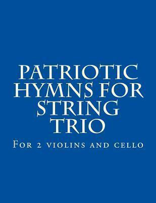 Libro Patriotic Hymns For String Trio - Case Studio Produ...