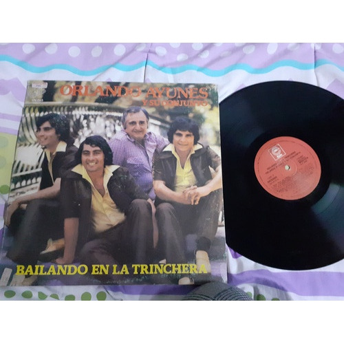 Orlando Ayunes Y Su Conjunto - Bailando En La Trinchera.lp