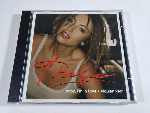 Thalia Baby I'm In Love Alguien Real Cd Pulcro Importado