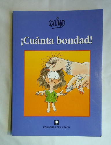 ¡cuánta Bondad!