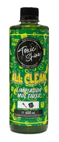 Toxic Shine All Clean Apc Limpiador Multipropósito 600ml