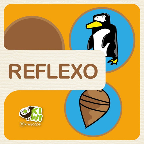 Reflexo - Kiwi Jogos