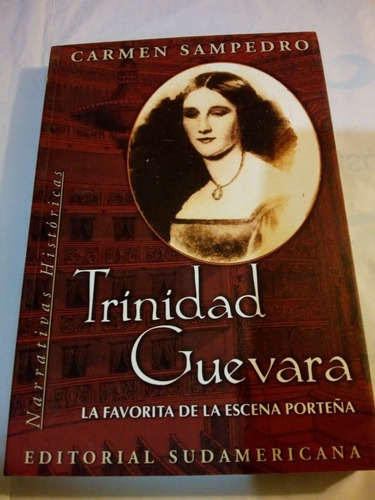 Trinidad Guevara La Favorita De La Escena Porteña Sampedro 