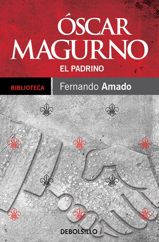 Libro Óscar Magurno - El Padrino De Fernando Amado