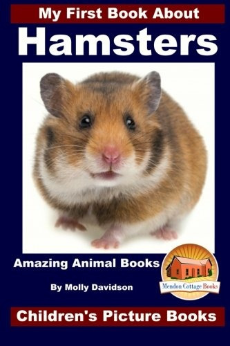 My First Book About Hamsters  Amazing Animal Books  Children