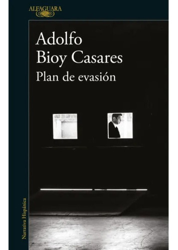 Libro Plan De Evasión - Adolfo Bioy Casares - Alfaguara