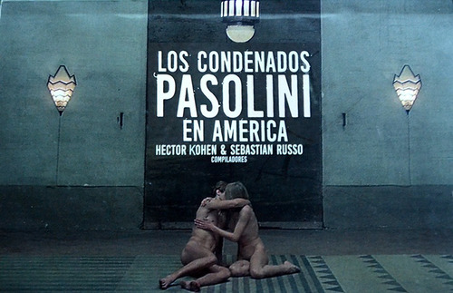 Condenados Pasolini En America Latina. Hector Kohen. Nulu Bo