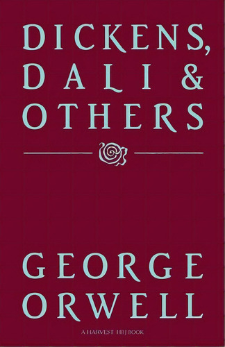 Dickens, Dali And Others, De Orwell, George. Editorial Harcourt Brace & Co, Tapa Blanda En Inglés
