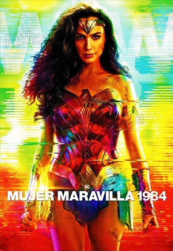 Pósters Película Wonder Woman Mujer Maravilla 1984 - 2020