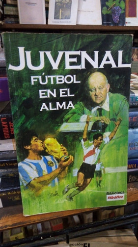 Juvenal - Futbol En El Alma