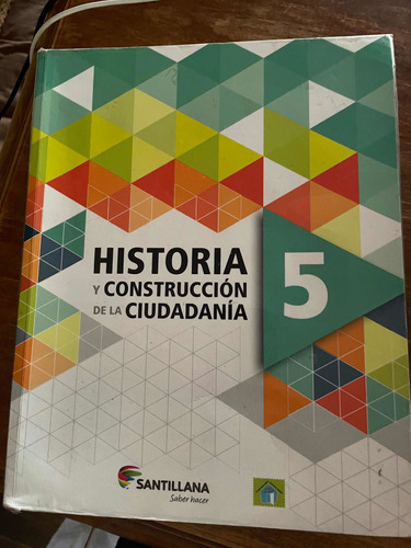 Historia Y Construcción De La Ciudadanía 5to - Santillana