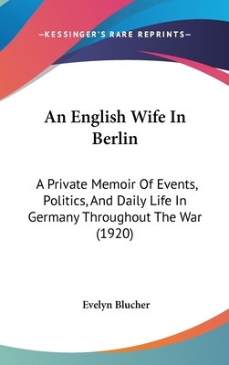 Libro An English Wife In Berlin: A Private Memoir Of Even...