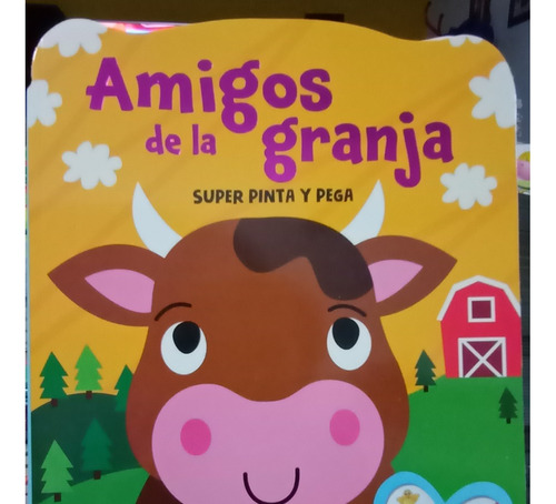 Libro Amigos De La Granja  Super Pinta Y Pega