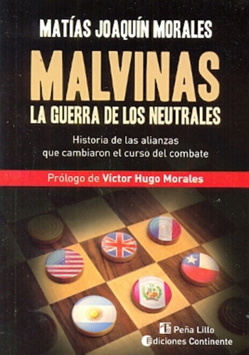 Malvinas. La Guerra De Los Neutrales - Matias Joaquin Morale