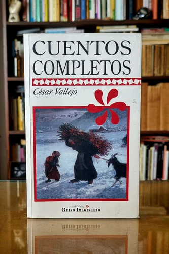 Cuentos Completos - Cesar Vallejo - Atelierdelivre 