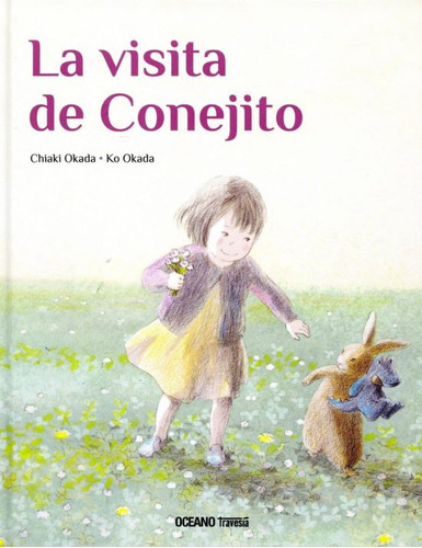 La Visita De Conejito, De Okadata, Chiaki. Editorial Oceano Travesía En Español