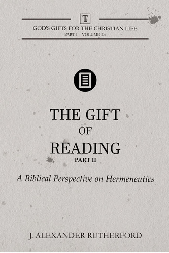 Libro The Gift Of Reading - Part 2: A Biblical Perspective