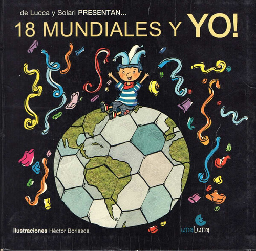 18 Mundiales Y Yo! - Lucca Y Solari - Una Luna - A609 