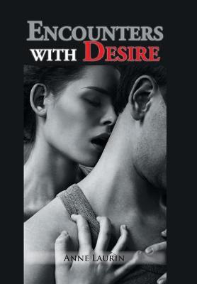 Libro Encounters With Desire - Anne Laurin