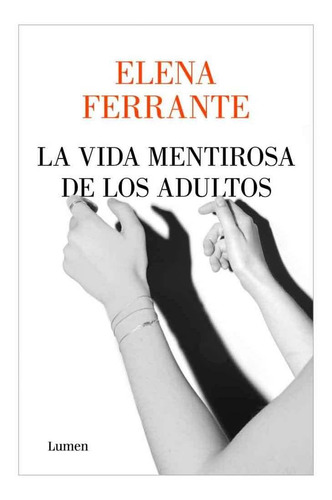 Libro La Vida Mentirosa De Los Adultos By Elena Errante