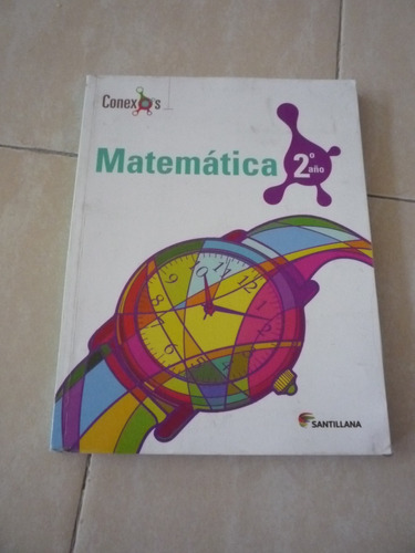 Libro Matematica 2do Año Santillana - Conexus