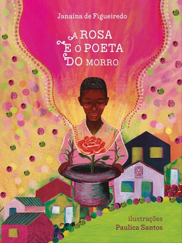 A Rosa E O Poeta Do Morro