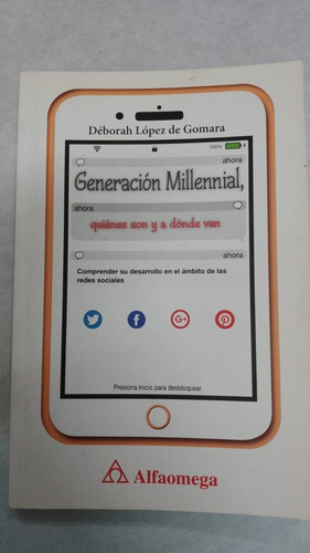 Generación Millennial D. López De Gomara Alfaomega