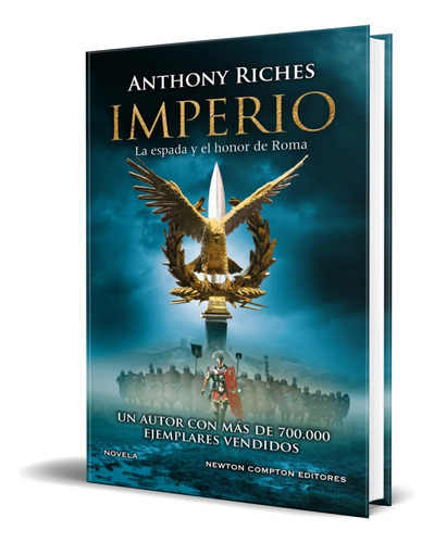 Império, De Anthony Riches. Editorial Newton Compton Editores, Tapa Dura En Español, 2023