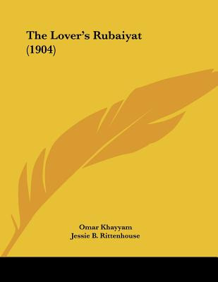 Libro The Lover's Rubaiyat (1904) - Khayyam, Omar